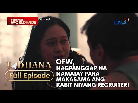 OFW, nagpanggap na namatay para makasama ang kabit niyang recruiter! (Full Episode) | Tadhana