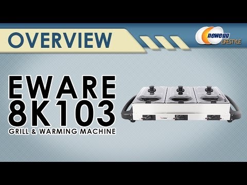 E-Ware 8K103 Grill and Warming Machine Overview - Newegg Lifestyle