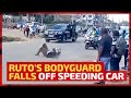Ruto S Bodyguard Falls Off Speeding Car