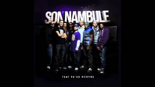 09 - Son'Nambule - Ecoute (Audio)