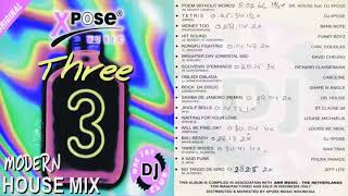 Download lagu XPOSE MUSIC 3 MODERN HOUSE MIX... mp3
