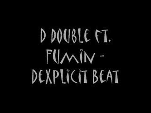D double ft. Fumin - Dexplicit Beat