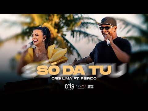 So da tu - CRIS LIMA feat. Psirico (Promocional)