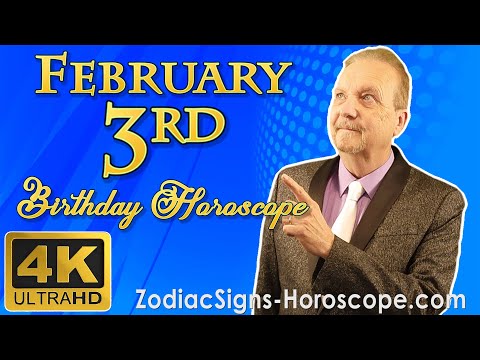 February 3 Zodiac Horoscope and Birthday Personality | February 3rd Birthday Personality Analysis