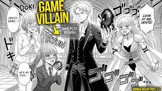 REINCARNATED As The VILLAIN, He Breaks The Game's Plot By Making Every HEROINE Fall For Him | Manga