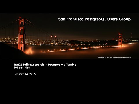 “BM25 full-text search in Postgres via Tantivy” with Philippe Nöel