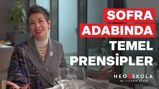 Sofra Adabı I Rüzgar Mira Okan I Sofra Adabında Temel Prensipler I Neo