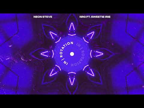 Neon Steve - NRG (feat. Sweetie Irie) | IN / ROTATION