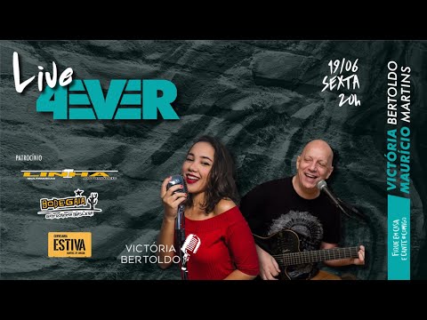 Victória Bertoldo e Maurício Martins - 4EVER LIVE