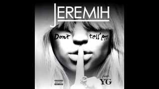 Download lagu Jeremih ft YG - Don't Tell 'Em (Explicit) mp3