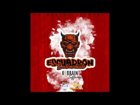 K Brain - Escuadron Endemoniado (Sufferras Crew)