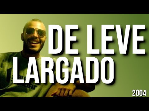 De Leve - Largado