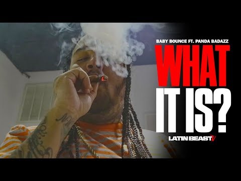 Baby Bounce - What It Is Ft. Panda Badazz (Official Music Video)