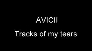 Avicii - Tracks Of My Tears (LEVELS EPISODE 036 )