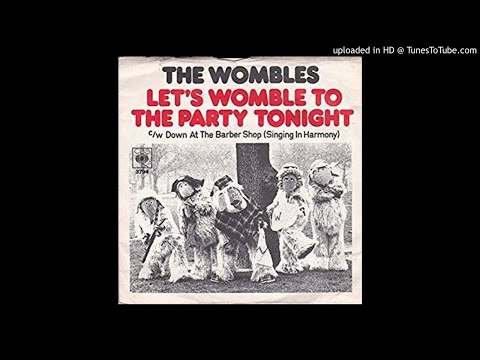 Let's Womble to the Party Tonight