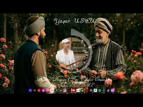 Yaşar USLU - Dostum Dostum (Bin Cefalar Etsem) - Pir Sultan ABDAL