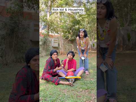 Rich kid & HouseHelp😵#funnyshorts #richkids #househelp #relatable #rich #explore #comedyindia