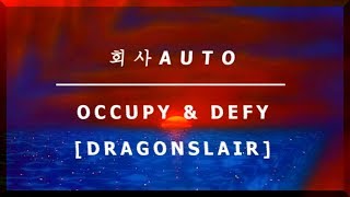 회사AUTO - Occupy & Defy [Dragonslair] (Official MV)