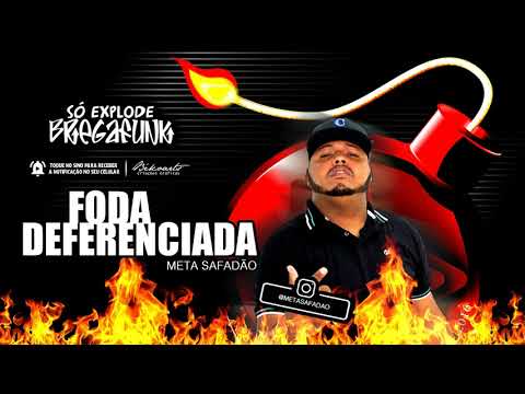 META SAFADÃO -  FODA DIFERENCIADA (SóExplodeBregaFunk) MÚSICA NOVA 2018