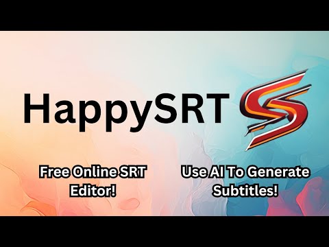 HappySRT | Tutorial - Edit Subtitles Online & AI SRT Generation
