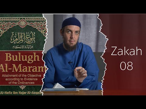 Buloogh al-Maram: The Book of Zakah, Lesson 08 - Hadeeth 493-496  - Muhammad Tim Humble