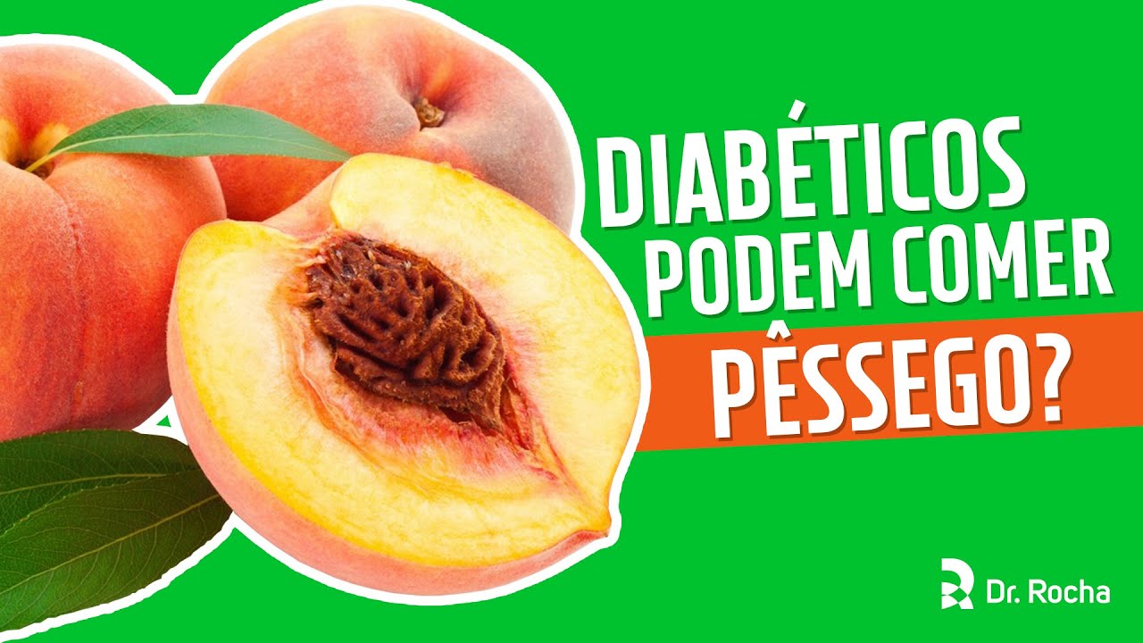 Diabéticos podem comer pêssego 🍑
