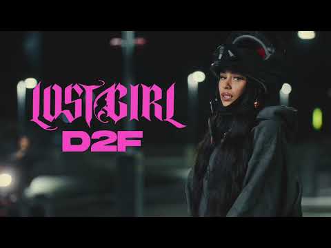 Lost Girl - D2F (Lyric Video)