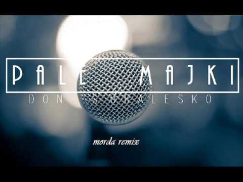 Don Guralesko   Pale Majki (CzlowiekMorda_BL£ND)