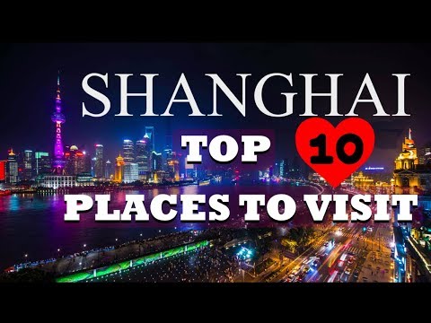 10 Best Places To Visit In Shanghai - Top Tourist Attractions In Shanghai - China | TravelDham