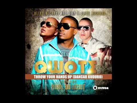 Qwote feat  Pitbull   Lucenzo    Throw Your Hands Up Dancar Kuduro Cover Art    YouTube