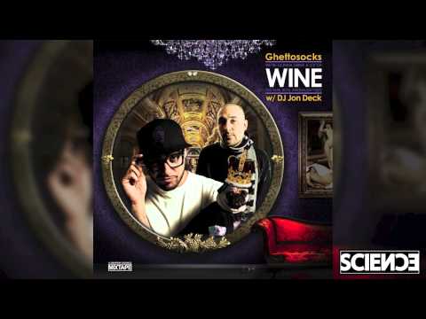 Ghettosocks & DJ Jon Deck - We're Going To Drink A Lot Of Wine This Year, Boys. (Mixtape)