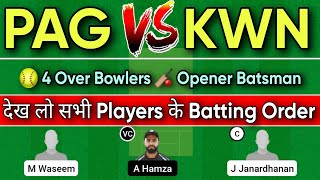 PAG vs KWN Dream11 Team | PAG vs KWN Dream11 | PAG vs KWN Dream11 Prediction | pag vs kwn dream11 |