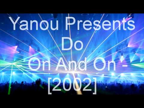 Yanou Presents Do - On And On