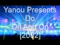 Yanou Presents Do - On And On 