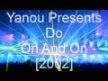 Yanou Presents Do - On And On 