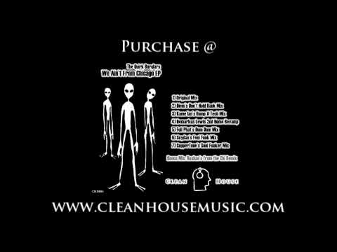 Quirk Burglars - We Ain't From Chicago (Diem's Don't Hold Back Mix) [Clean House]
