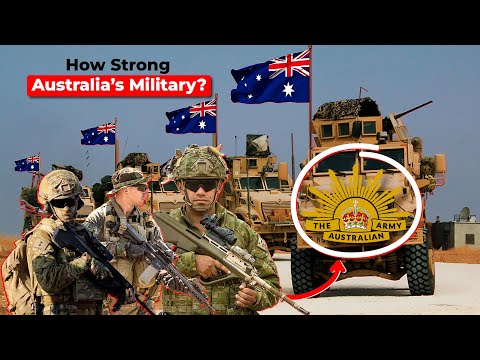 How Powerful is the Australian Military 2025 - Australian Armed Forces