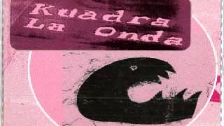 Kuadra - La Onda (The Wave) (Onda Beach Mix)