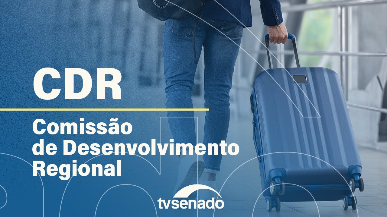 Vídeo: CDR vota repasse de fundos constitucionais a empresas – 13/5/25