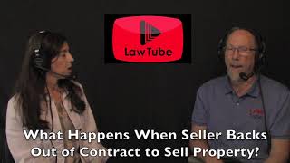 What happens when seller backs out of or defaults on contract to sell real estate?