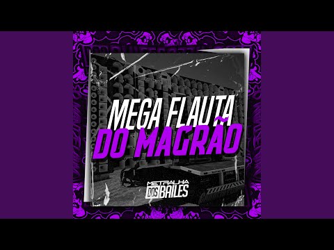 Mega Flauta do Magrão