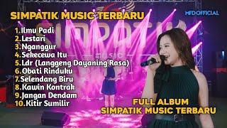 Download lagu ILMU PADI | SIMPATIK MUSIC FULL ALBUM TERBARUMFD  mp3 Download lagu ILMU PADI | SIMPATIK MUSIC FULL ALBUM TERBARUMFD  mp3