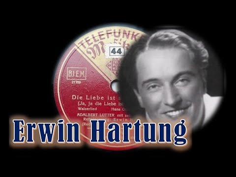 Die Liebe ist schuld daran - Erwin Hartung & Adalbert Lutter Orchester
