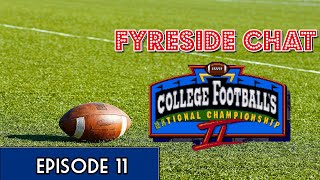 Fyreside Chat Episode 11: College Football's National Championship II (GENESIS)