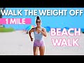 1 Mile Fat Burning Walk on the Beach (in 15 minutes) | beginner workout | growwithjo