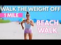 1 Mile Fat Burning Walk On The Beach In 15 Minutes Beginner Workout Growwithjo