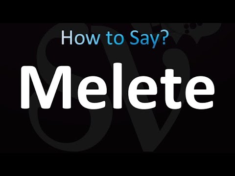 How to Pronounce Melete (correctly!)