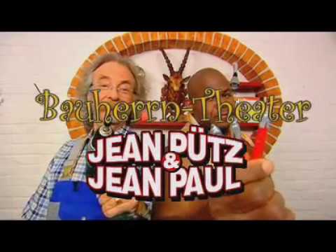 Jean Pütz & Jean Paul: Bauherrentheater