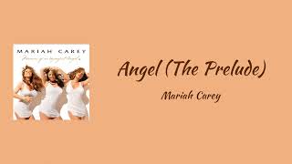 Mariah Carey - Angel (The Prelude) || lyrics