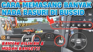 Download lagu How to Install Viral Basuri Tones, Many Choices & Complete on BUSSID!! mp3